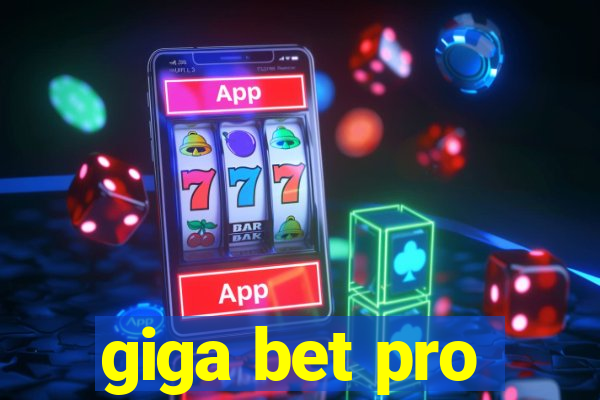 giga bet pro